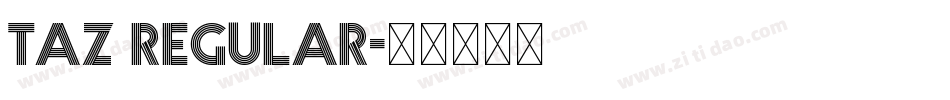 Taz Regular字体转换